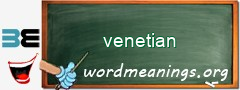 WordMeaning blackboard for venetian